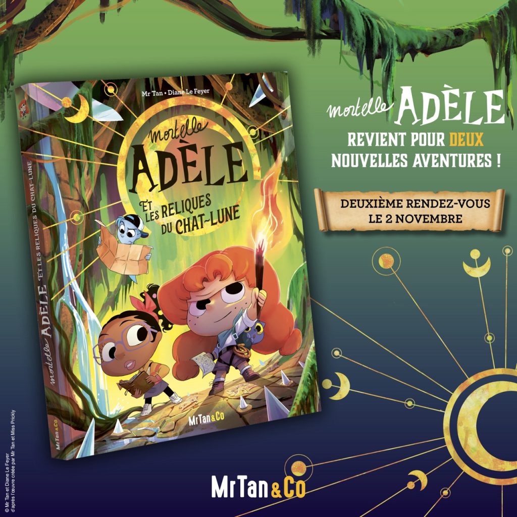 Lire la suite à propos de l’article Mr Tan & Co annonce la sortie de la 4ème grande aventure de Mortelle Adèle