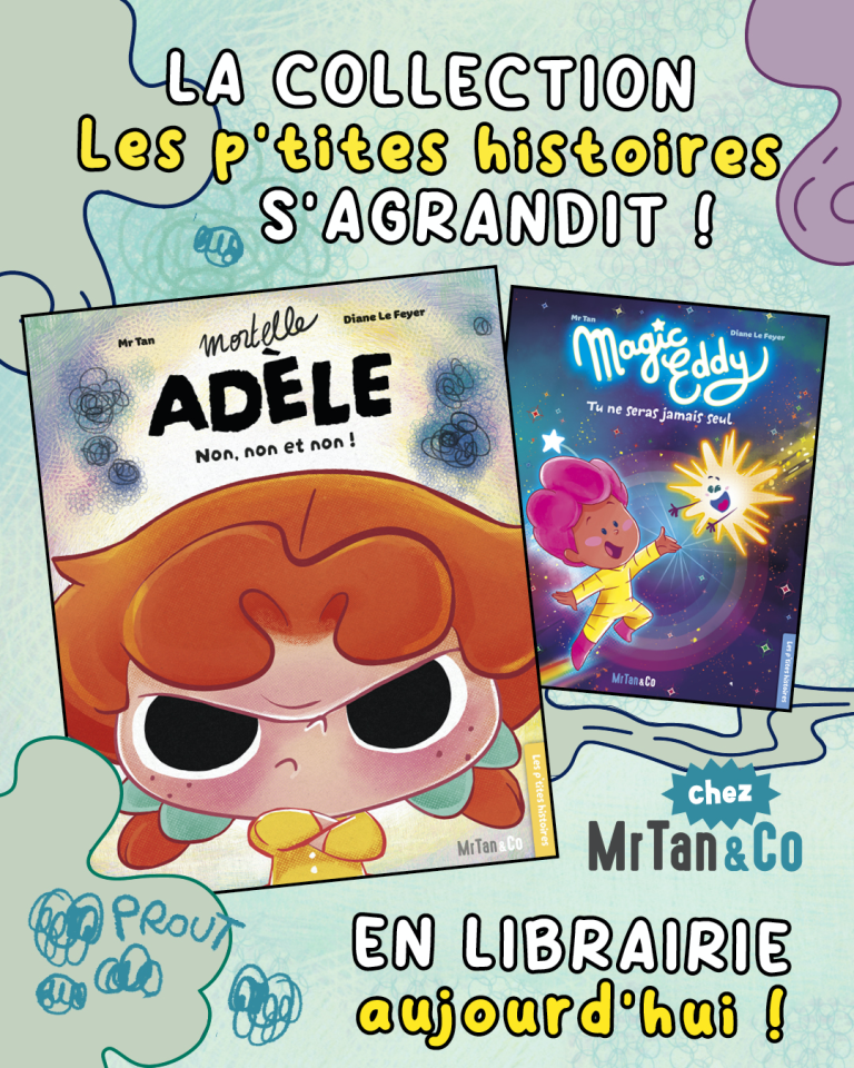 Lire la suite à propos de l’article Annonce de nouveaux livres dans la collection « Les p’tites histoires » chez Mr Tan & Co.
